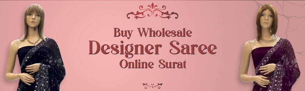  Buy Wholesale Designer Sarees Online in Surat 